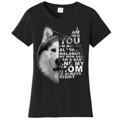 My Mom Said I am a Baby Alaskan Malamute Dog for mom Women's T-Shirt