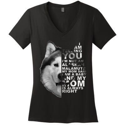 My Mom Said I am a Baby Alaskan Malamute Dog for mom Women's V-Neck T-Shirt