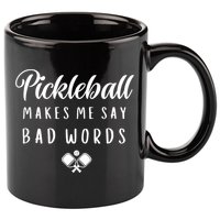 Makes Me Say Bad Words Pickleball Players Gift Funny Pickleball 11oz C Handle Ceramic Mug