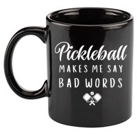 Makes Me Say Bad Words Pickleball Players Gift Funny Pickleball 11oz C Handle Ceramic Mug