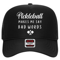 Makes Me Say Bad Words Pickleball Players Gift Funny Pickleball Trucker Hat