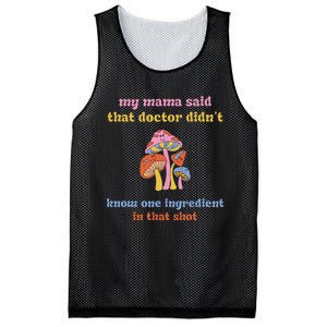 My Mama Said That Doctor DidnT Know One Ingredient Quote Mesh Reversible Basketball Jersey Tank