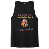 My Mama Said That Doctor DidnT Know One Ingredient Quote PosiCharge Competitor Tank