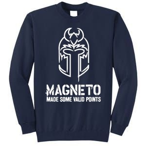 Magneto Made Some Vaild Points Tall Sweatshirt