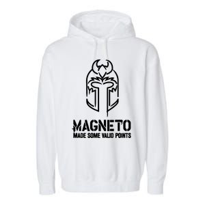 Magneto Made Some Vaild Points Garment-Dyed Fleece Hoodie