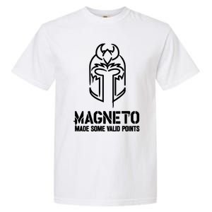 Magneto Made Some Vaild Points Garment-Dyed Heavyweight T-Shirt