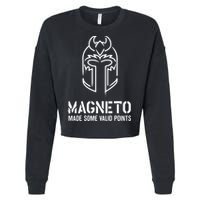 Magneto Made Some Valid Points Cropped Pullover Crew