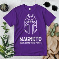 Magneto Made Some Valid Points Premium T-Shirt