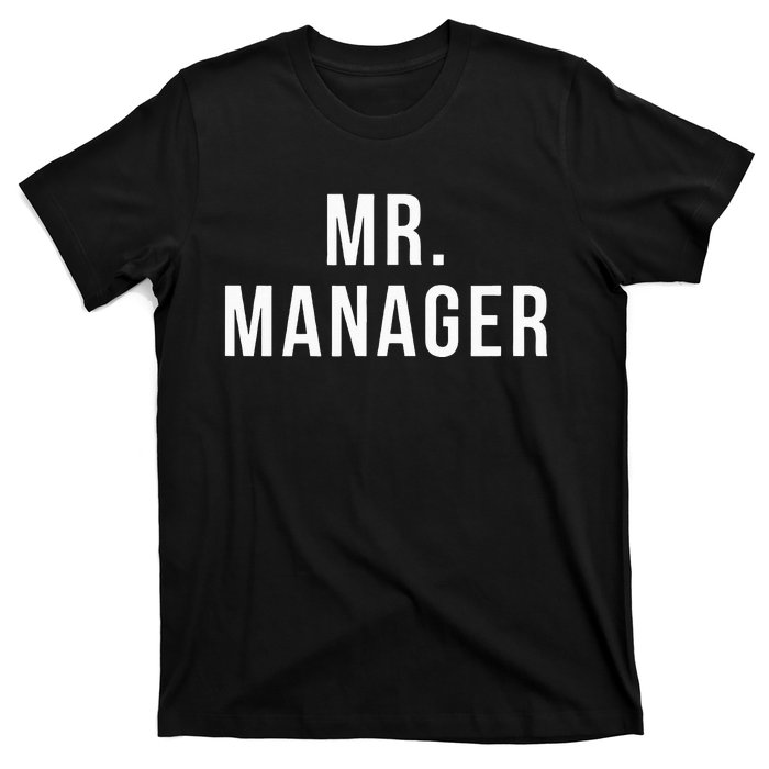 Mr. Manager Television TV Movie Reference T-Shirt