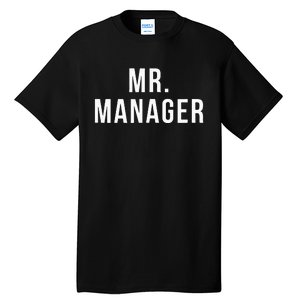 Mr. Manager Television TV Movie Reference Tall T-Shirt