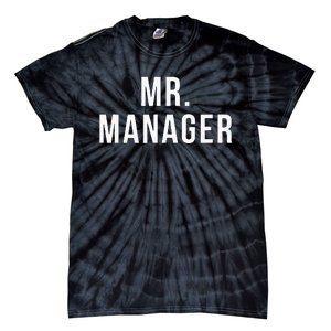 Mr. Manager Television TV Movie Reference Tie-Dye T-Shirt