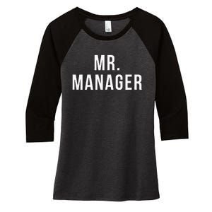 Mr. Manager Television TV Movie Reference Women's Tri-Blend 3/4-Sleeve Raglan Shirt