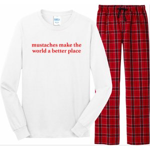 Mustaches Make The World A Better Place Funny Mustache Lover Long Sleeve Pajama Set