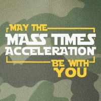 May Mass Times Acceleration Be With You Science Legacy Tie Dye Trucker Hat