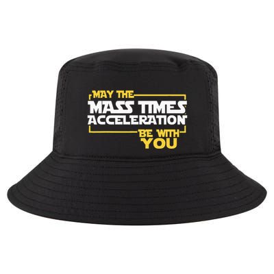 May Mass Times Acceleration Be With You Science Cool Comfort Performance Bucket Hat