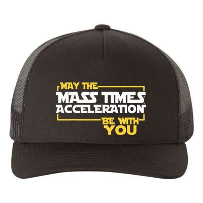 May Mass Times Acceleration Be With You Science Yupoong Adult 5-Panel Trucker Hat