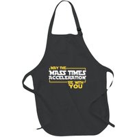 May Mass Times Acceleration Be With You Science Full-Length Apron With Pockets