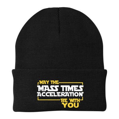 May Mass Times Acceleration Be With You Science Beanie