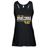 May Mass Times Acceleration Be With You Science Ladies Essential Flowy Tank