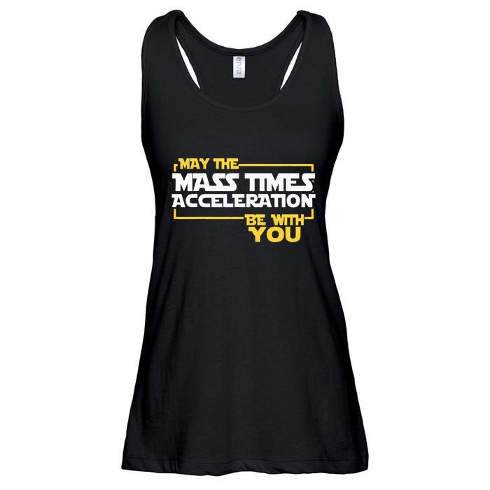May Mass Times Acceleration Be With You Science Ladies Essential Flowy Tank