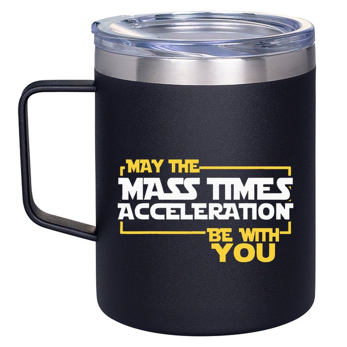 May Mass Times Acceleration Be With You Science 12oz Stainless Steel Coffee Mug