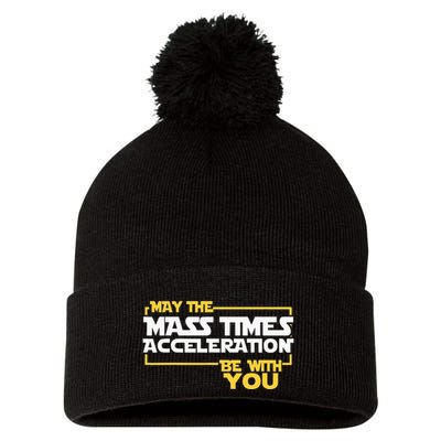 May Mass Times Acceleration Be With You Science Pom Pom 12in Knit Beanie