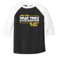 May Mass Times Acceleration Be With You Science Toddler Fine Jersey T-Shirt