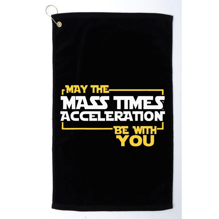 May Mass Times Acceleration Be With You Science Golf Towel