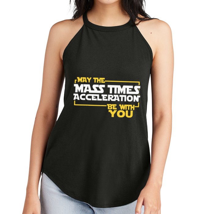 May Mass Times Acceleration Be With You Science Women's Perfect Tri Rocker Tank