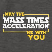 May Mass Times Acceleration Be With You Science Vector Backpack