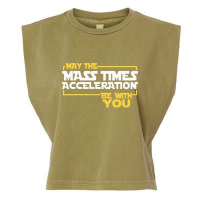 May Mass Times Acceleration Be With You Science Garment-Dyed Women's Muscle Tee