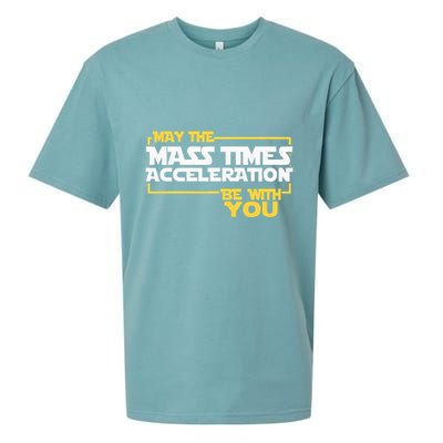 May Mass Times Acceleration Be With You Science Sueded Cloud Jersey T-Shirt