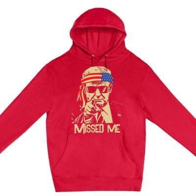 Missed Me Trump President 2024 Premium Pullover Hoodie