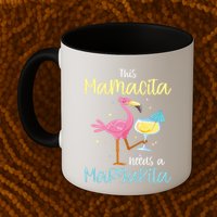 Mamacita Margarita This Mamacita Needs A Margarita Mamacita Cute Gift Mug