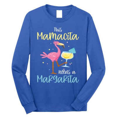 Mamacita Margarita This Mamacita Needs A Margarita Mamacita Cute Gift Long Sleeve Shirt