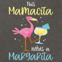 Mamacita Margarita This Mamacita Needs A Margarita Mamacita Cute Gift Cotton Canvas Backpack