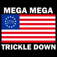 Mega Mega Trickle Down USA 1776 Flag Patriot City Backpack