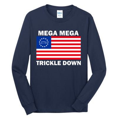 Mega Mega Trickle Down USA 1776 Flag Patriot Tall Long Sleeve T-Shirt