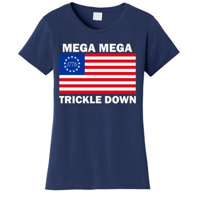 Mega Mega Trickle Down USA 1776 Flag Patriot Women's T-Shirt