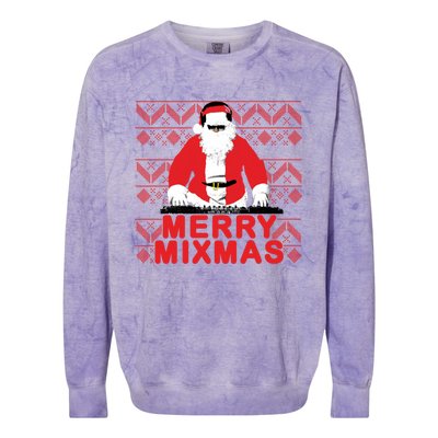 Merry Mixmas To The Dj Santa Father Christmas Funny Gift Colorblast Crewneck Sweatshirt