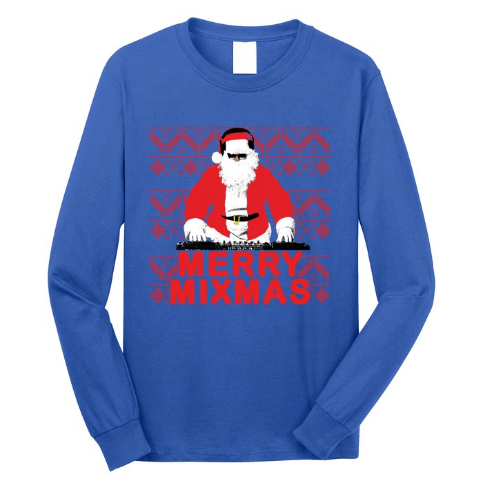 Merry Mixmas To The Dj Santa Father Christmas Funny Gift Long Sleeve Shirt