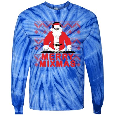 Merry Mixmas To The Dj Santa Father Christmas Funny Gift Tie-Dye Long Sleeve Shirt