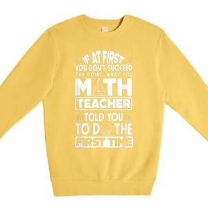 Mathematics Math Teacher Algebra Funny Premium Crewneck Sweatshirt