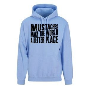 Mustaches Make The World A Better Place Funny Mustache Lover Unisex Surf Hoodie