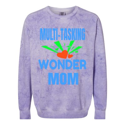 Mom Multi Tasking Wonder Mom Gift Colorblast Crewneck Sweatshirt