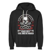 Machining Machinist Tool And Die Maker Garment-Dyed Fleece Hoodie