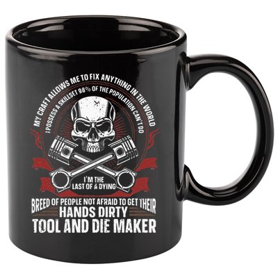 Machining Machinist Tool And Die Maker 11oz C Handle Ceramic Mug
