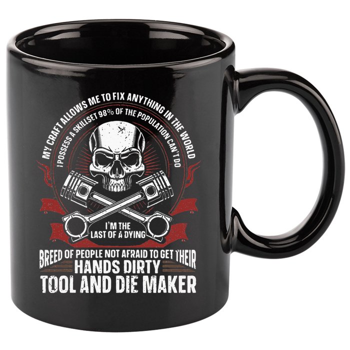 Machining Machinist Tool And Die Maker 11oz C Handle Ceramic Mug