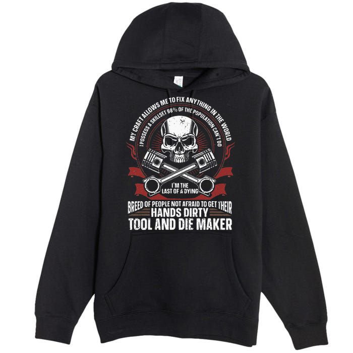 Machining Machinist Tool And Die Maker Premium Pullover Hoodie