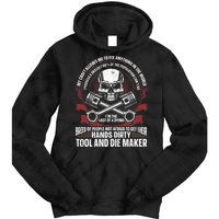 Machining Machinist Tool And Die Maker Tie Dye Hoodie